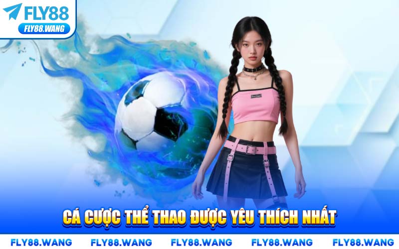 Cá Cược Thể Thao Được Yêu Thích Nhất
