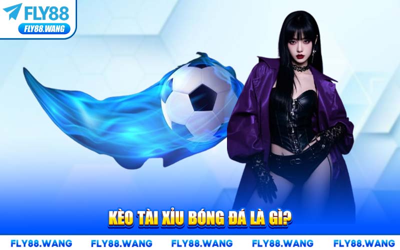 Kèo Tài Xỉu FLY88 – Chiến Thuật Bắt Cược Chuẩn Xác